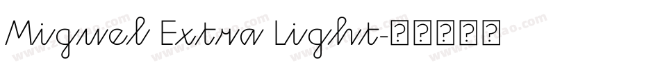 Miguel Extra Light字体转换